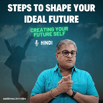 Creating Your Future Self: Steps to Shape Your Ideal Future (Hindi)